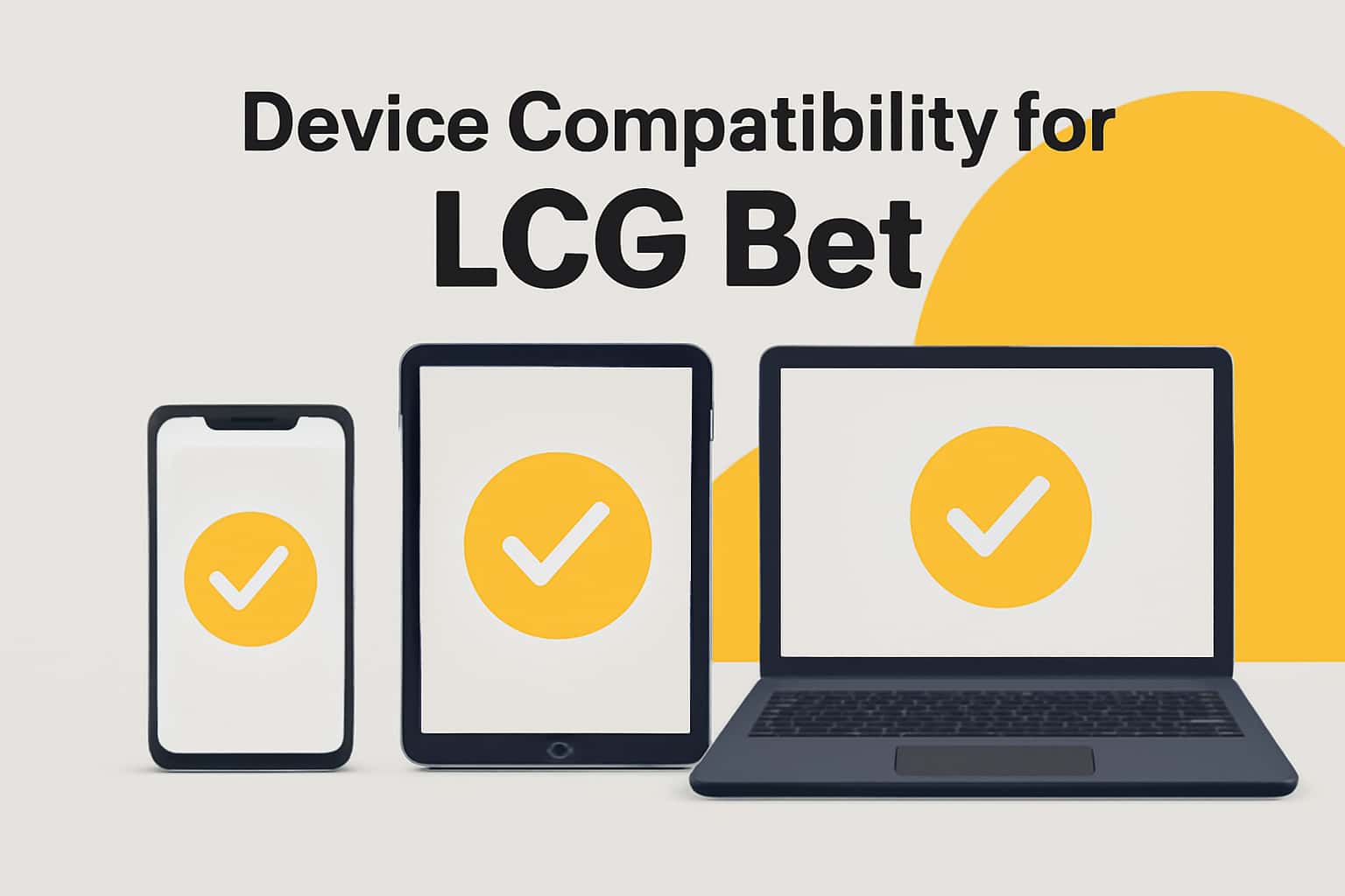 An informational scene showcasing device compatibility for LCG Bet.